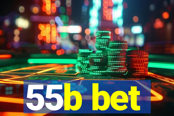 55b bet